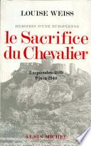 Le Sacrifice du chevalier, 3 septembre 1939-9 juin 1940