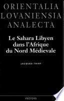 Le Sahara libyen dans l'Afrique du nord médiévale