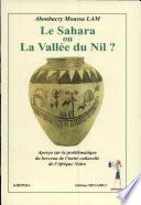 Le Sahara ou la vallée du Nil