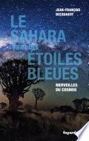 Le Sahara vient des étoiles bleues