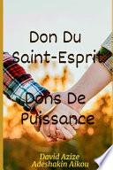 Le Saint-Esprit - Dons De Puissance