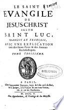 Le Saint Evangile de Jesus-Christ selon Saint Luc
