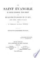 Le Saint Évangile de Notre-Seigneur Jésus-Christ ou Les quatre évangiles en un seul