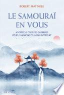 Le samourai en vous