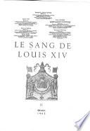 Le sang de Louis XIV