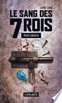 Le sang des 7 Rois - Livre cinq