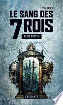 Le sang des 7 Rois - Livre deux