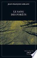 Le sang des forêts