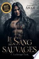 Le sang des Sauvages, tome 1 : Savage Task