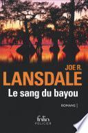 Le sang du bayou (Un froid d'enfer, Les marécages, Sur la ligne noire)