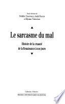 Le sarcasme du mal