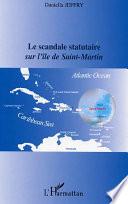 Le scandale statutaire sur l'île de Saint-Martin