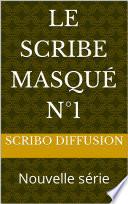 le Scribe masqué n°1