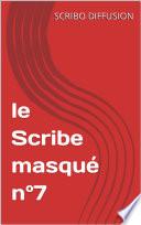 le Scribe masqué n°7
