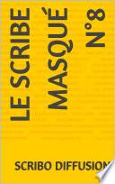 le Scribe masqué n°8
