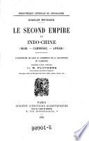 Le second empire en Indo-Chine (Siam-Cambodge-Annam)