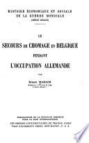 Le secours de chômage en Belgique pendant l'occupation allemande