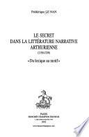 Le secret dans la littérature narrative arthurienne, (1150-1250)