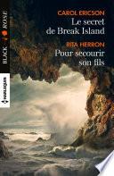 Le secret de Break Island - Pour secourir son fils