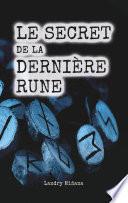 Le secret de la dernière rune