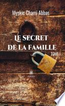 Le secret de la famille - Tome I