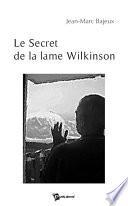 Le Secret de la lame Wilkinson