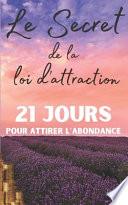 Le secret de la loi d'attraction