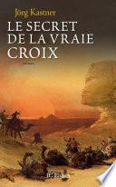 Le secret de la vraie croix