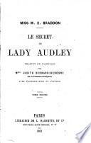 Le Secret de Lady Audley. Traduit ... par Mme Judith Bernard-Derosne, etc