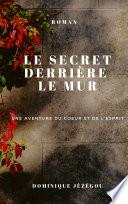Le secret derrière le mur