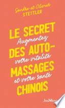 Le secret des auto-massages chinois