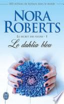 Le secret des fleurs (Tome 1) - Le dahlia bleu