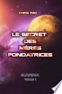 Le secret des Mères Fondatrices
