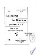 Le secret du bonheur pendant la vie