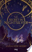 Le Secret du Nightsilver - tome 01