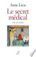 Le secret médical. Vie et mort