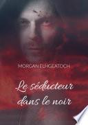 Le séducteur dans le noir