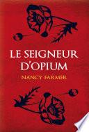 Le seigneur d'opium