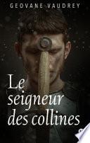 Le seigneur des collines