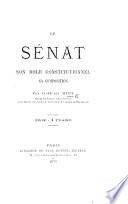 Le Sénat, son rôl constitutionnel, sa composition