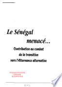 Le Sénégal menacé