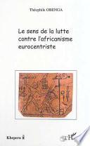 Le sens de la lutte contre l'africanisme eurocentriste