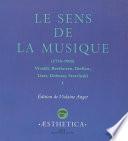 Le Sens de la musique (1750-1900), vol. 1
