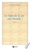 Le sens de la vie : une illusion ?