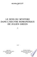 Le sens du mystère dans l'oeuvre romanesque de Julien Green