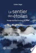 Le Sentier des étoiles - Voyage mystique au bout des mots