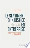 Le sentiment d'injustice en entreprise