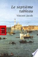 Le septième tableau