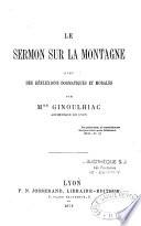 Le sermon sur la montagne avec des réflexions dogmatiques et morales