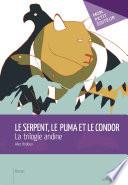 Le Serpent, le Puma et le Condor